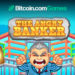 Bitcoin.com Games Releases New Exclusive Game ‘The Angry Banker’,