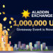 Aladdin Exchange 1 Million USD Giveaway Event is Now Live
