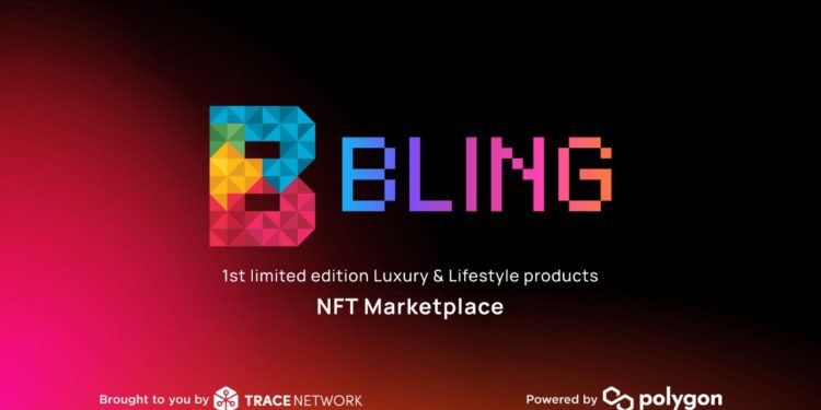Limited Edition Luxury and Lifestyle Goods as NFTs, on Bling Marketplace