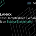 FASTEST Decentralized Exchange Built on Solana Blockchain