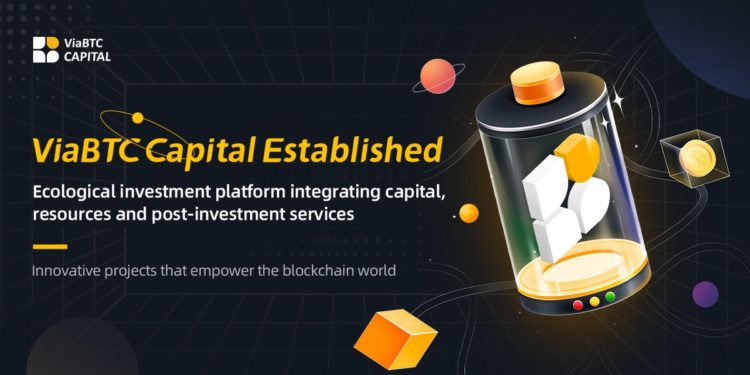 The Establishment of ViaBTC Capital Renovates the Blockchain Investment Ecosystem