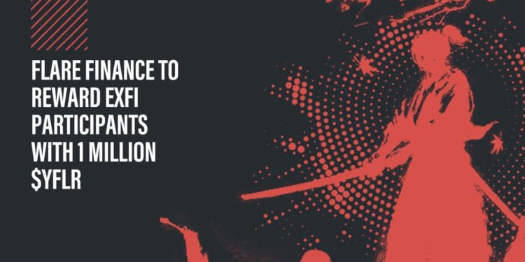 Flare Finance To Reward ExFi Participants with 1 Million $YFLR