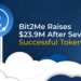 Bit2Me Raises $23.9M After Several Successful Token Sales