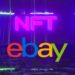 EBay To Allow The Sale Of NFTs On Its Platform