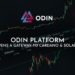 Odin Platform Opens a Gateway to Cardano & Solana