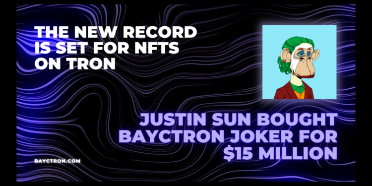 Tron Founder Justin Sun Purchases Joker Inspired BAYCTron For A Record $15 Million