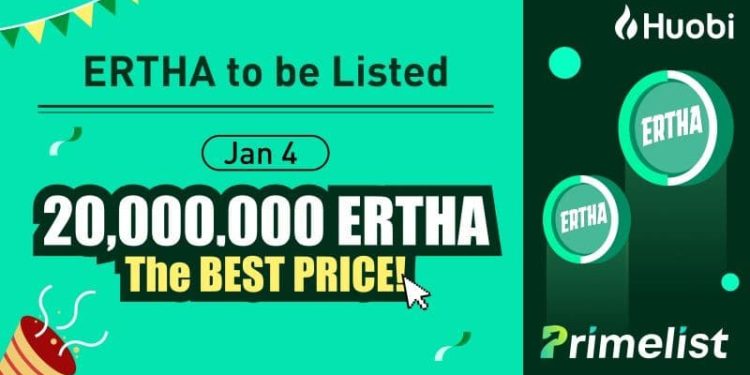 Ertha to Prime Listing Huobi on January 4th