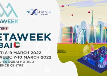 MetaWeek to Take Place in Dubai on March 7-10, 2022, Shaping the Future Trends for Metaverses and Blockchain