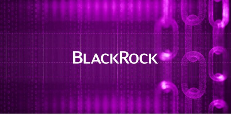 World’s Largest Asset Manager ‘BlackRock’ Files For Blockchain Tech ETF