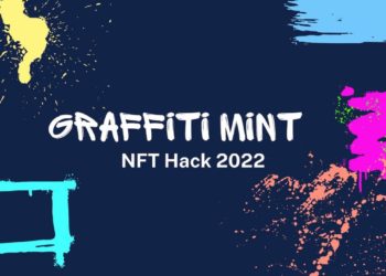 Turn Street Graffiti Into NFTs? ‘NFT Hack 2022’ Throws Up Some Interesting Ideas