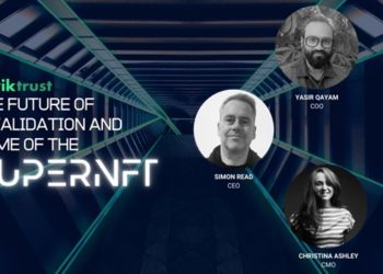 Interview with KwikTrust Executives on the Future of E-validation, NFTs and How KwikTrust is Uniquely Positioned to Capitalize
