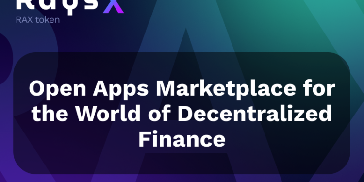 How Ray.sX Builds an Open Apps Marketplace for the World of Decentralized Finance