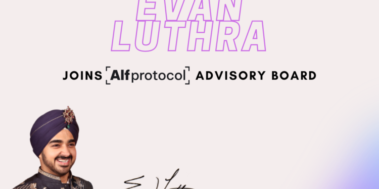Indian Billionaire Evan Luthra Joins Alfprotocol Advisory Board