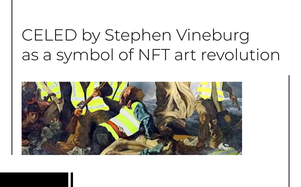 CELED by Stephen Vineburg as a symbol of NFT art revolution