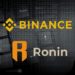 Binance Leads $150 Million Round To Reimburse Ronin Attack Victims