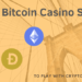 List of TOP BTC Gambling Sites