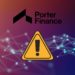 DeFi Lender ‘Porter Finance’ Shuts Down Bond Issuance Platform Within A Month Of Launch
