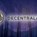 Decentraland Seen Getting Dragged Downstream In Next 7 Days