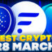Best Crypto to Buy Now 28 March – FLR, GMX, ADA