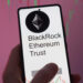 Nasdaq and BlackRock Propose Options for iShares Ethereum Trust