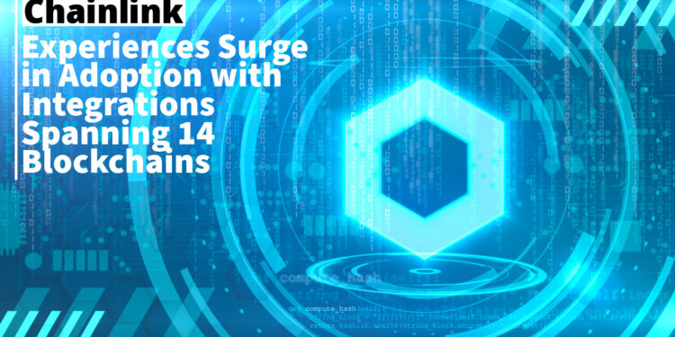 Chainlink Sees Flurry of Adoption with Integrations Across 14 Blockchains