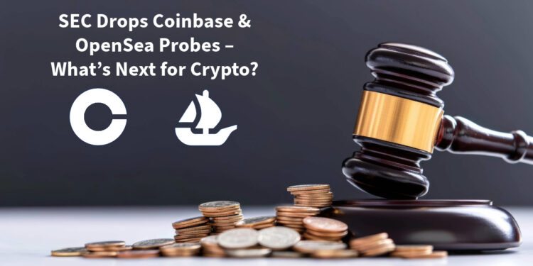 SEC Backs Off Coinbase and OpenSea Investigation: A Sign of Things to Come?