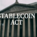 House Financial Services Committee Approves Stablecoin Regulation Bill