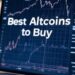 Best Altcoins to Buy as Bitcoin Holders Rush to Buy the Dip