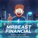 MrBeast Files Trademark for ‘MrBeast Financial’ Covering Crypto and Banking Services