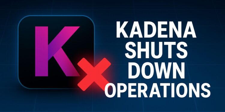 Kadena Shuts Down Operations – Team Confirms Immediate Cease Of All Activities