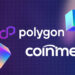 Polygon Moves Into Regulated Payments With $250M Acquisition Spree