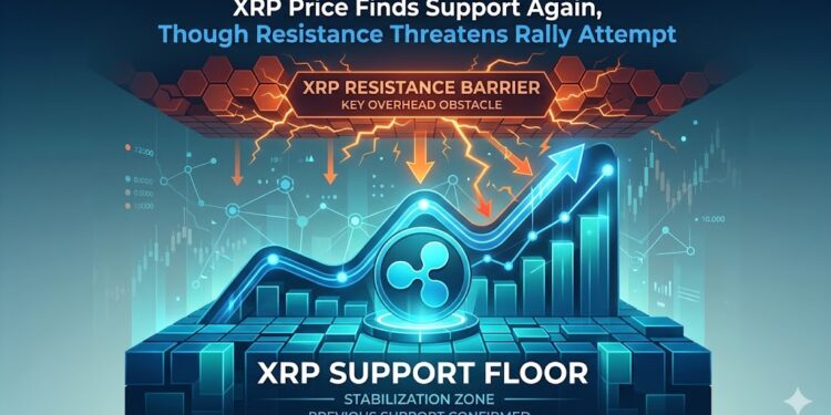 XRP Price Finds Support Again, Though Resistance Threatens Rally Attempt