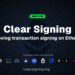 Ethereum Pushes Clear Signing to Combat Costly Crypto Scams