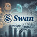 Swan Bitcoin Accused of Using Insider Knowledge to Escape Prime Trust Collapse